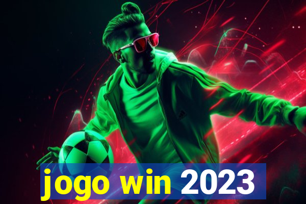 jogo win 2023